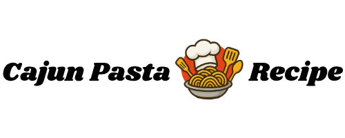 Cajun Pasta Recipe